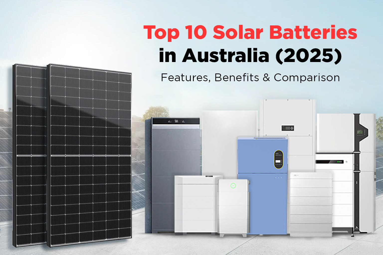 Top 10 Solar Batteries in Australia (2025) – Features, Benefits