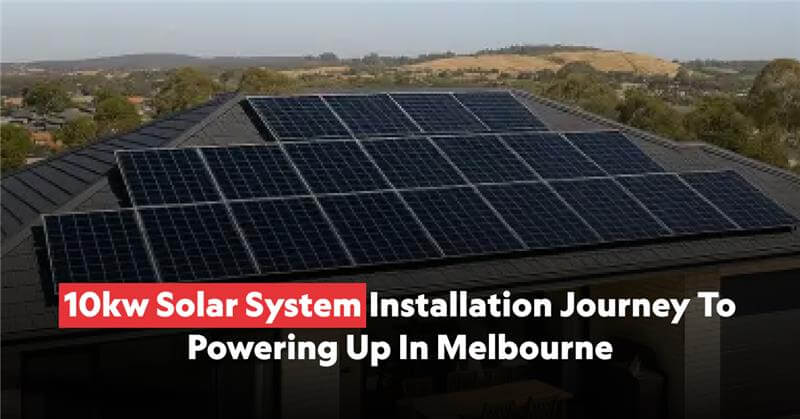10kw solar system installation journey