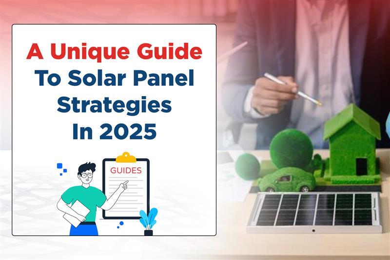Guide to Solar Panel Strategies