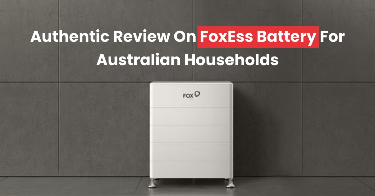 Review-on-FoxESS-Battery-for-Australian