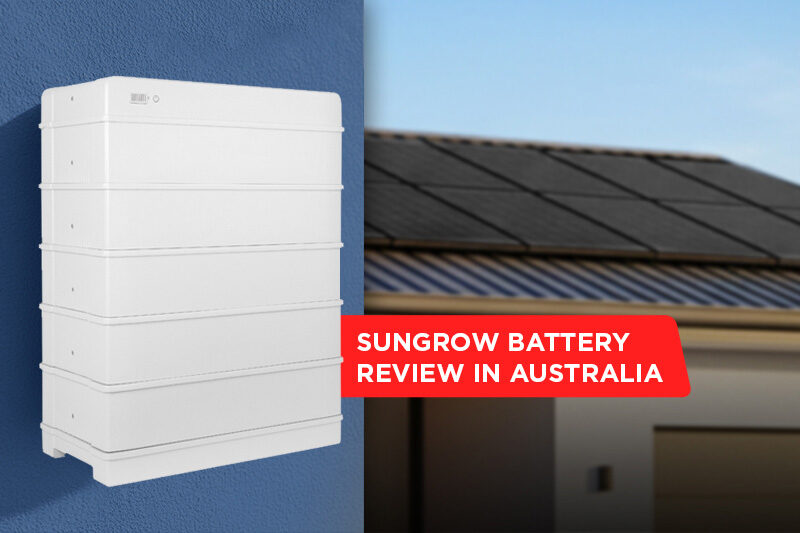 Sungrow Battery Review in Australia with New Features
